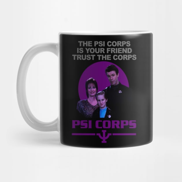 The Psi Corp is your Friend - Trust the Psi Corps by Meta Cortex